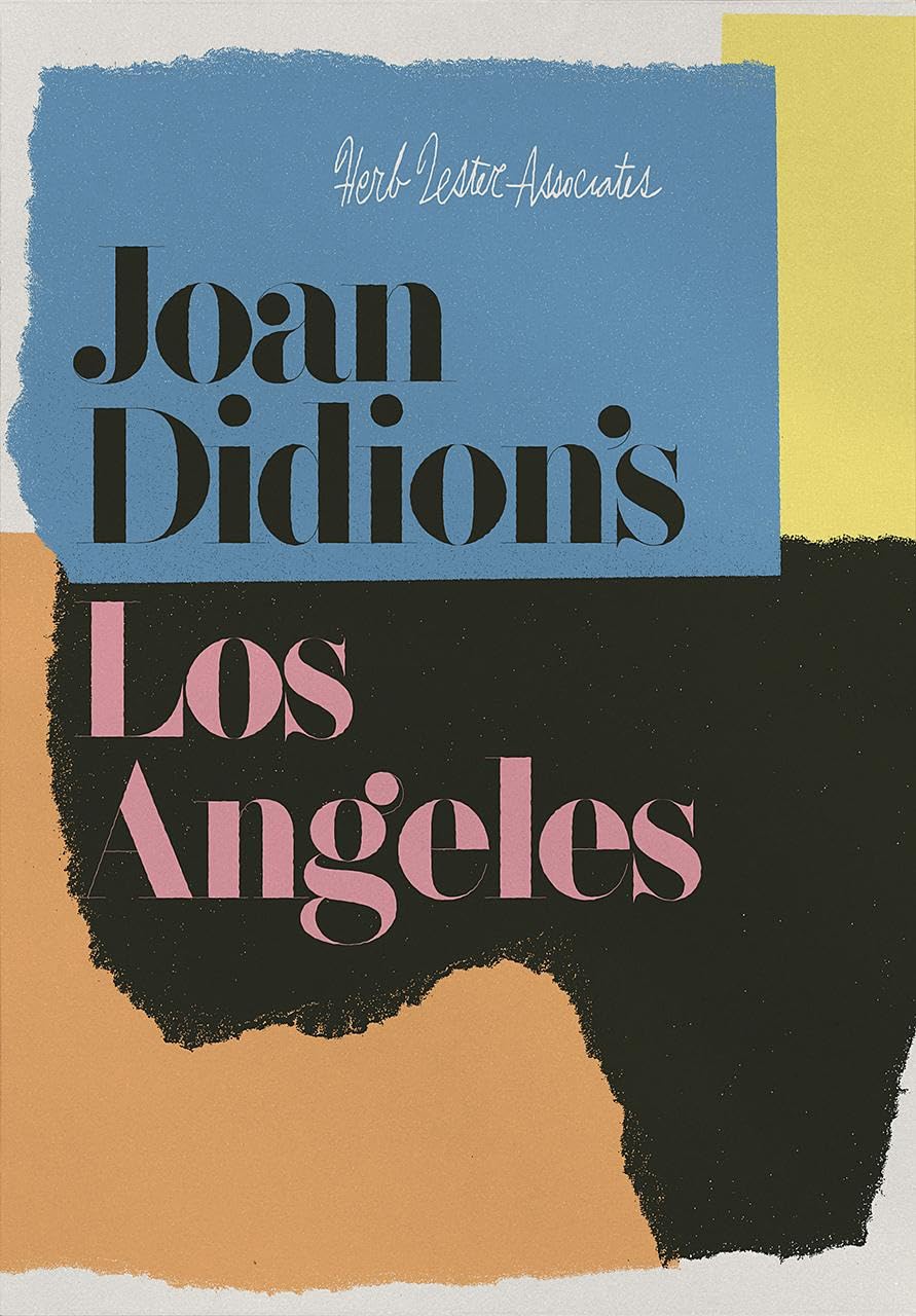 Joan Didion's Los Angeles (Herb Lester Associates Guides to the Unexpected)