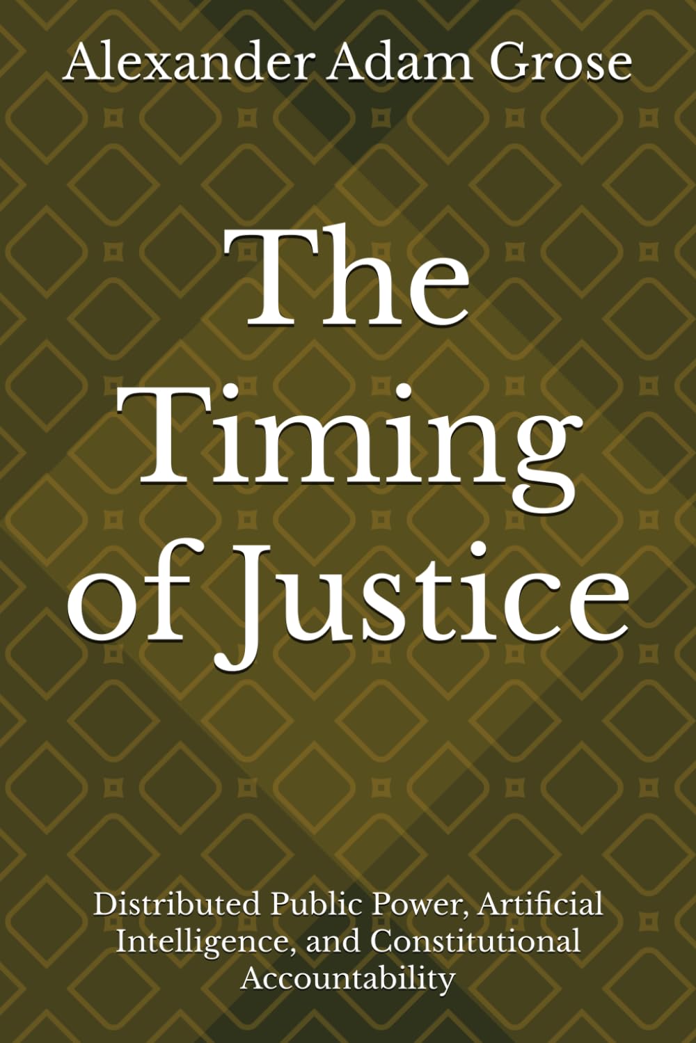 The Timing of Justice: Distributed Public Power, Artificial Intelligence, and Constitutional Accountability