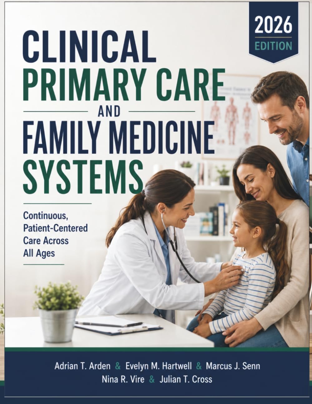 Clinical Primary Care And Family Medicine Systems: Continuous, Patient-Centered Care Across All Ages