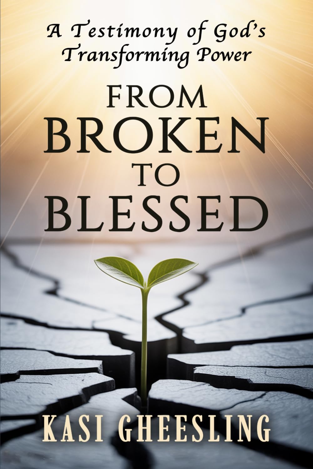 From Broken to Blessed: A Testimony of God’s Transforming Power