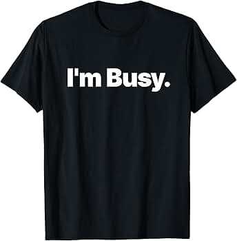 Black eye patch I’M BUSY BABY TEE 61sY4A0cbgL._AC_SY350_QL65_.jpg
