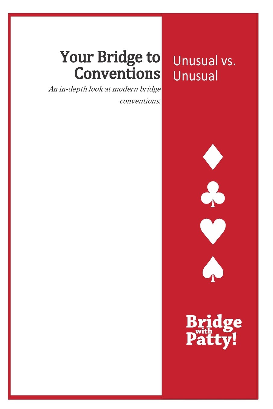 Unusual vs. Unusual (Your Bridge to Conventions) Tucker, Patty