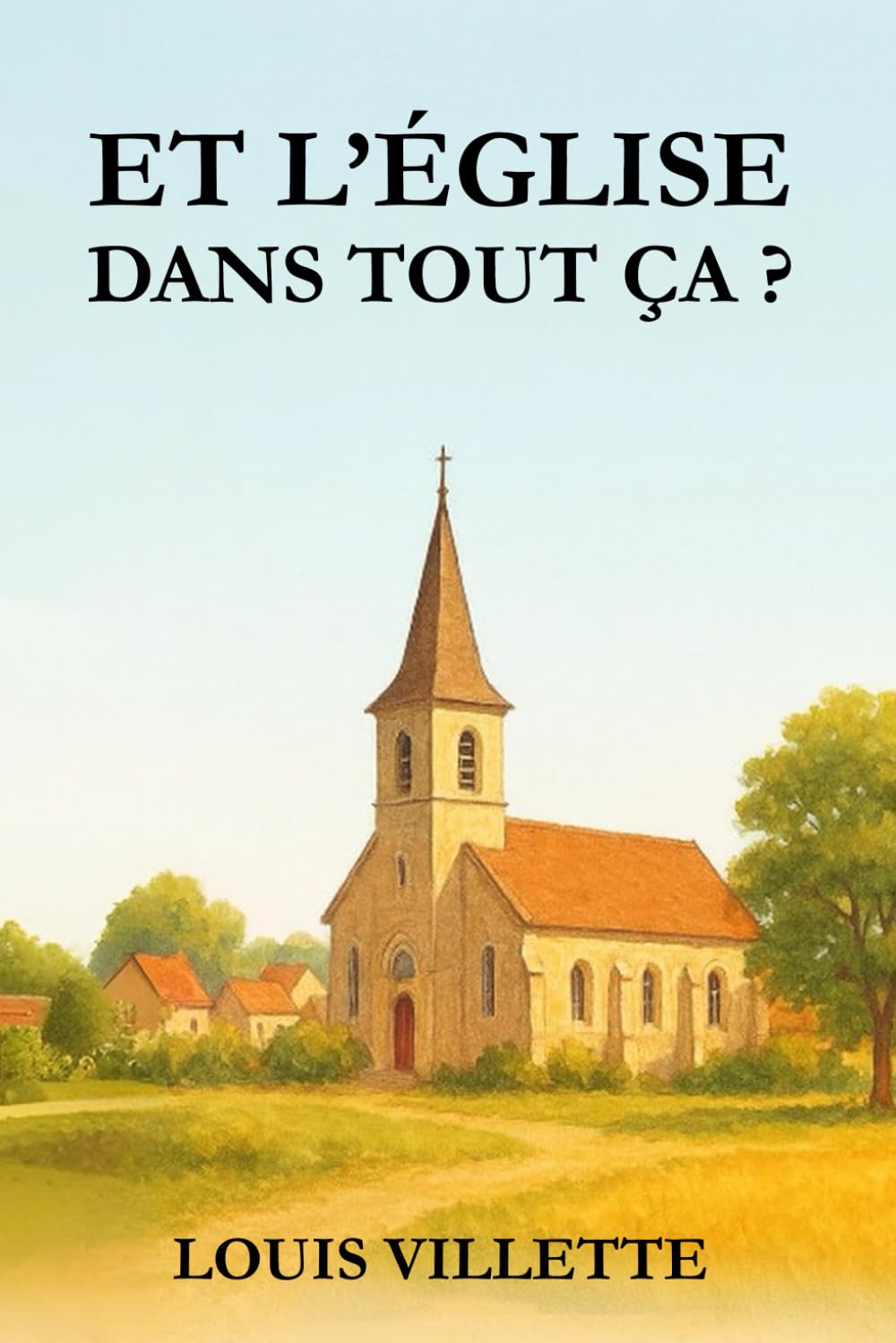 Et l'Eglise dans tout ça ?