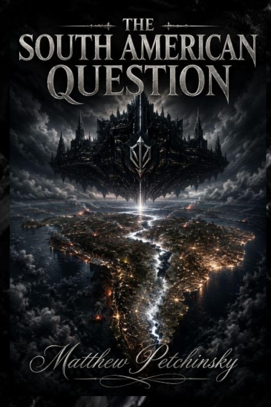 The South American Question