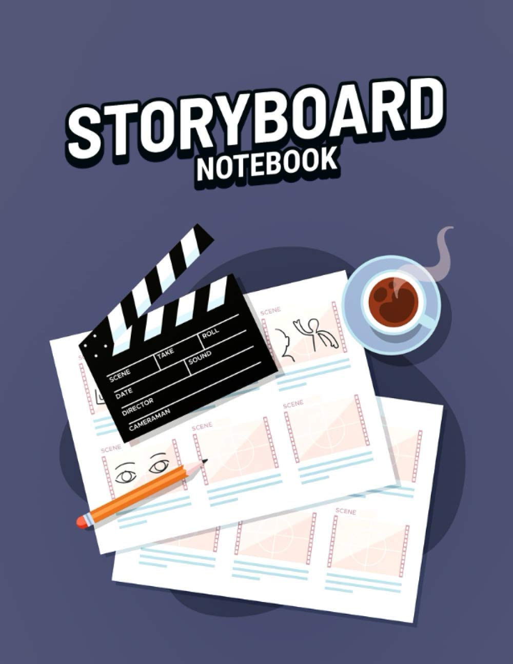 Storyboard Notebook: Blank Storyboard Sketchbook, Movie Storyboards, Animators Book