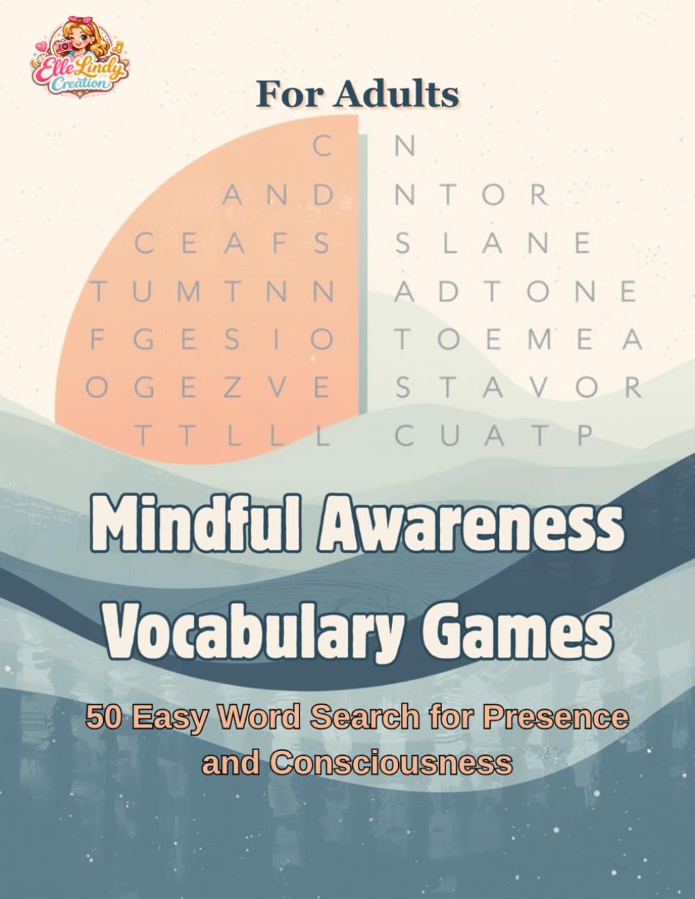 Mindful Awareness Vocabulary Games For Adults: 50 Easy Word Search for Presence and Consciousness (Large Print)