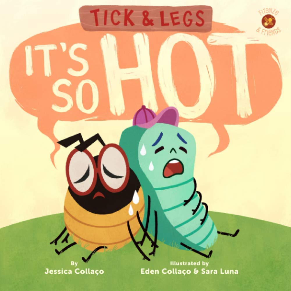 Tick and Legs: It's So Hot! (Firenze and Friends)