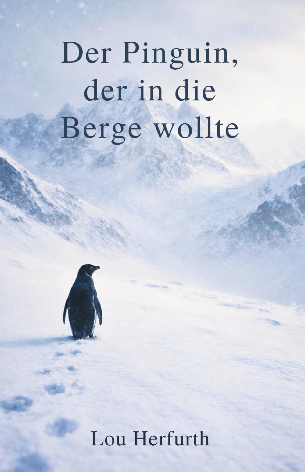 Der Pinguin, der in die Berge wollte