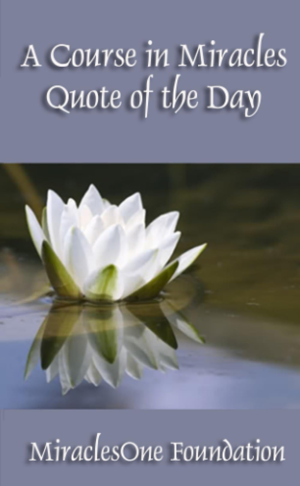 A Course in Miracles Quote of the Day