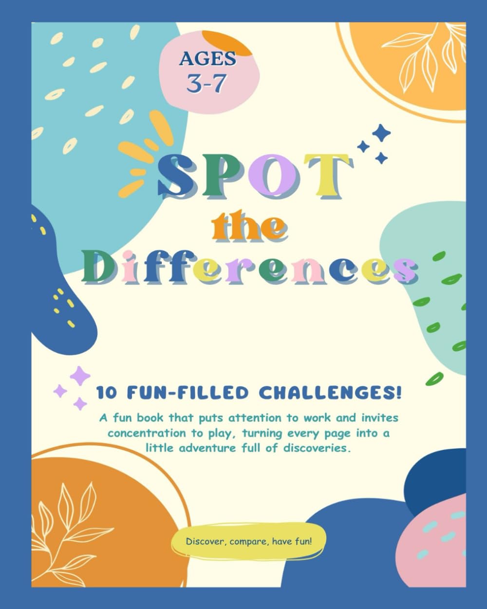 Spot the Differences (Ages 3–7): 10 FUN-FILLED CHALLENGES!