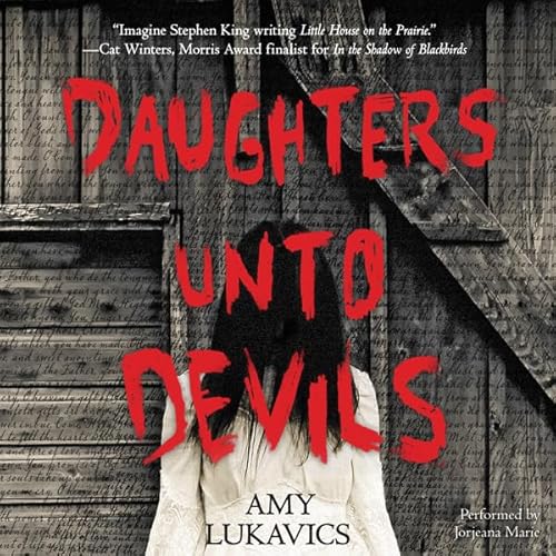 Daughters unto Devils Audiolibro Por Amy Lukavics arte de portada