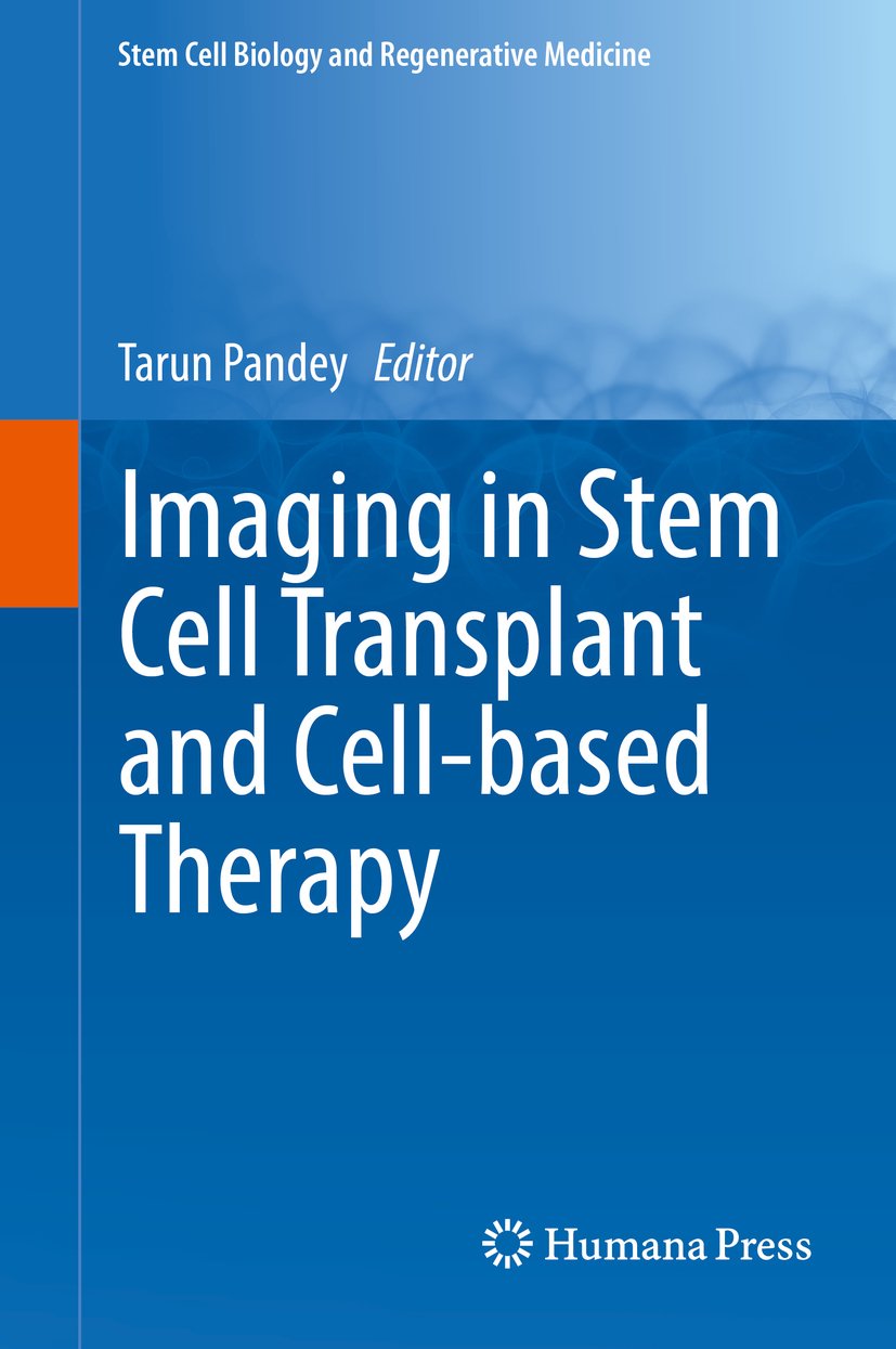 Imaging in Stem Cell Transplant and Cell-based Therapy (Stem Cell Biology and Regenerative Medicine)