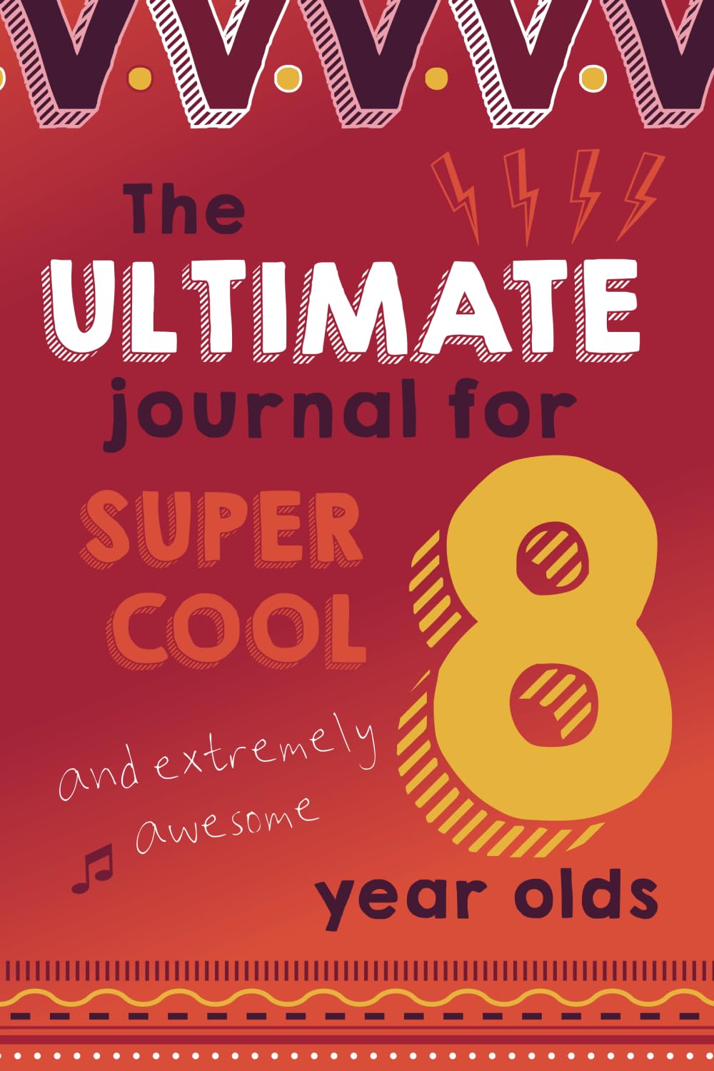 The Ultimate Journal For 8 Year Olds: Encourage mindfulness and positivity for children