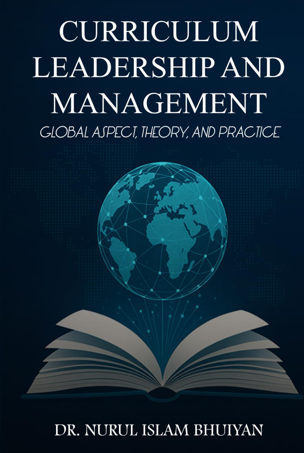 CURRICULUM LEADERSHIP and MANAGEMENT: Global Aspect, Theory, and Practice