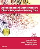 Advanced Health Assessment & Clinical Diagnosis in Primary Care - E-Book