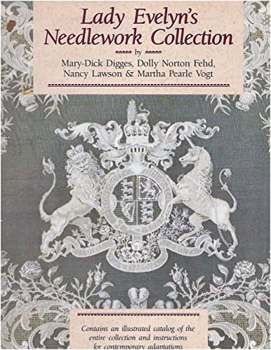 Lady Evelyn's Needlework Collection
