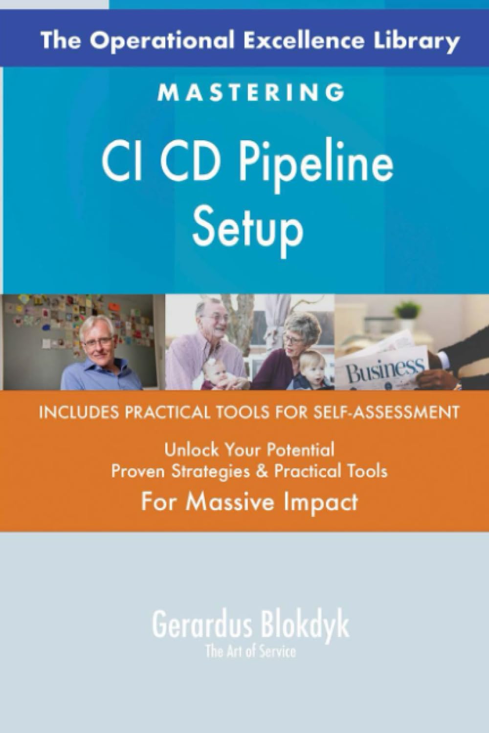 The Operational Excellence Library; Mastering CI CD Pipeline Setup