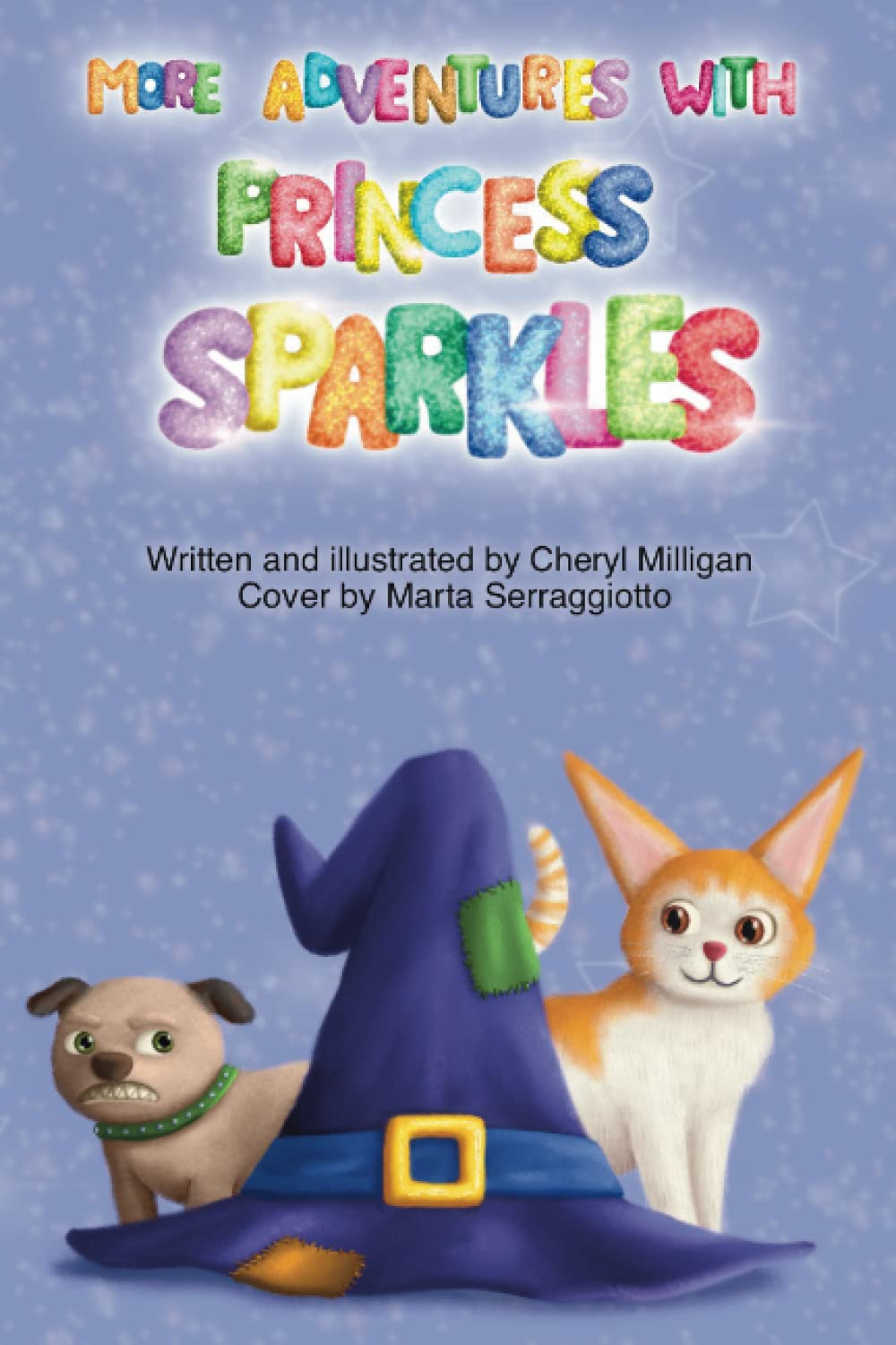 More Adventures with Princess Sparkles: Book 3 (Sparkles the Kitten Adventure Stories)