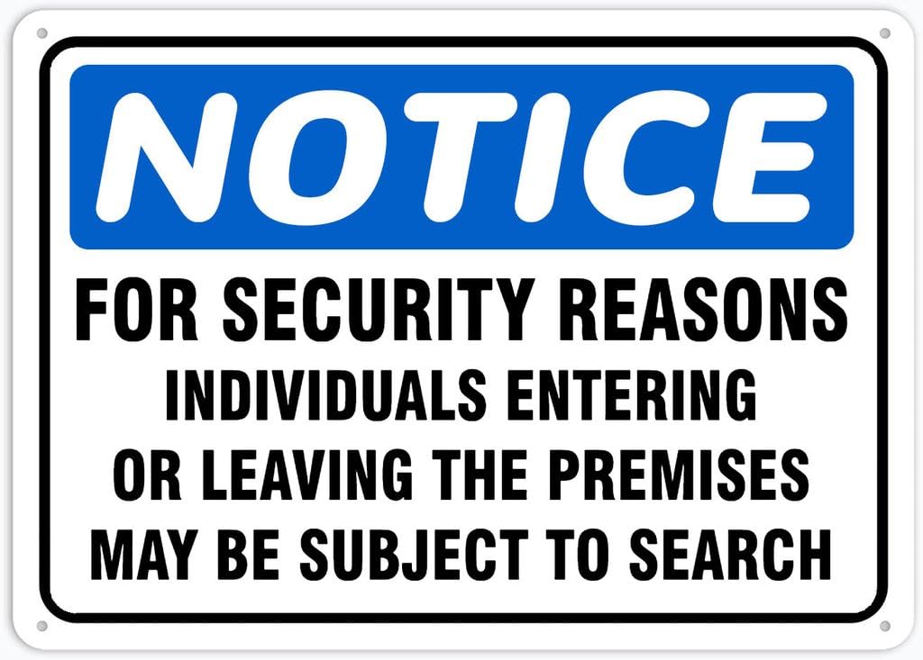 8"x12" Aluminum Metal Sign Plate - Notice Safety Sign For Security Reasons Individuals Entering/Leaving Premises May Be Searched - Caution Warning Notice