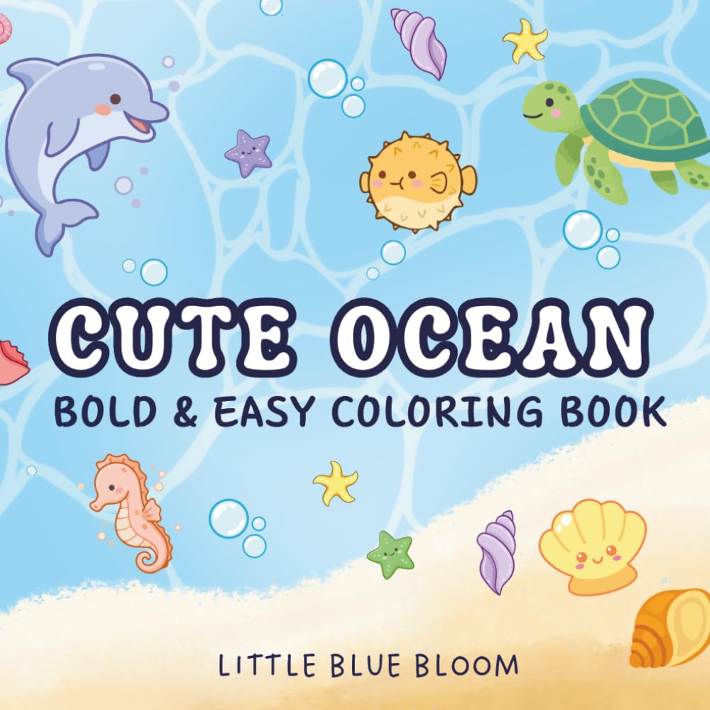 Cute Ocean Bold and Easy Coloring Book Ocean Animals Coloring Book for Kids and Adults 44 Simple Sea Creatures Coloring Pages for Relaxation, Stress Relief & Fun