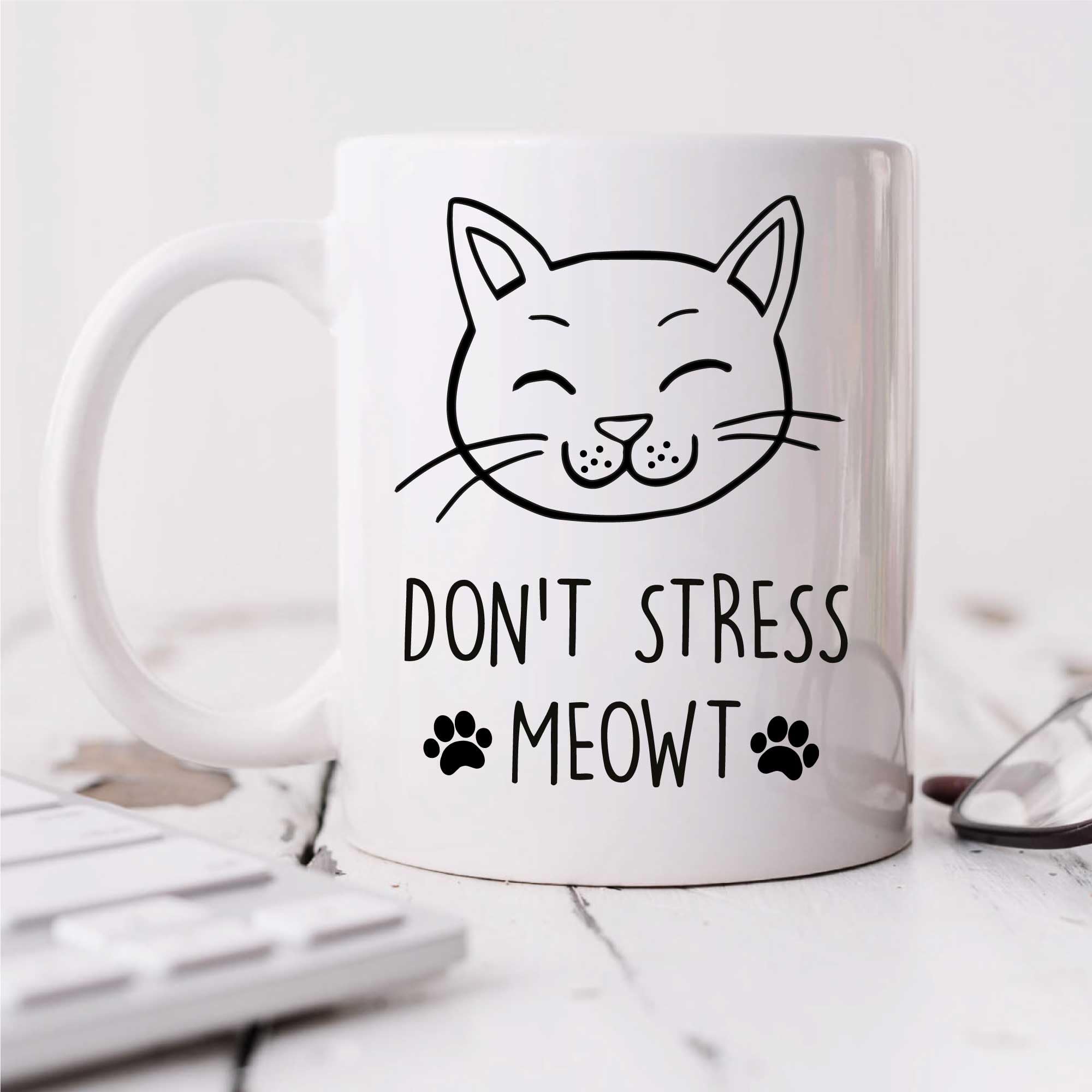 60 Second Makeover Limited Cat Don't Stress Meowt Mug Pet Present Kitten Cat Quote Friend Funny Mug