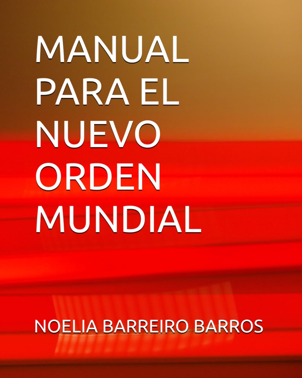 MANUAL PARA EL NUEVO ORDEN MUNDIAL