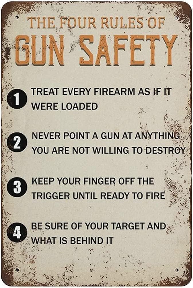 The Four Rules Of Gun Safety Metal Sign – 8x12Inch Wall Art For Home, Range, Gun Room, Garage – Firearm Safety Guidelines