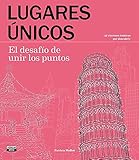  Lugares únicos. El desafío de unir los puntos: 42 rincones icónicos por descubrir (Ocio y tiempo libre)