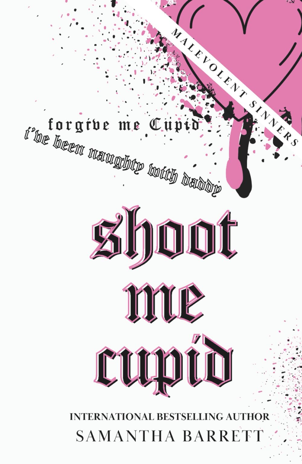 Shoot Me Cupid (Malevolent Sinners)