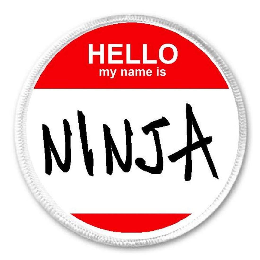 Hello My Name is Ninja - Circle Sew/Iron On Patch - Badge Hi Label