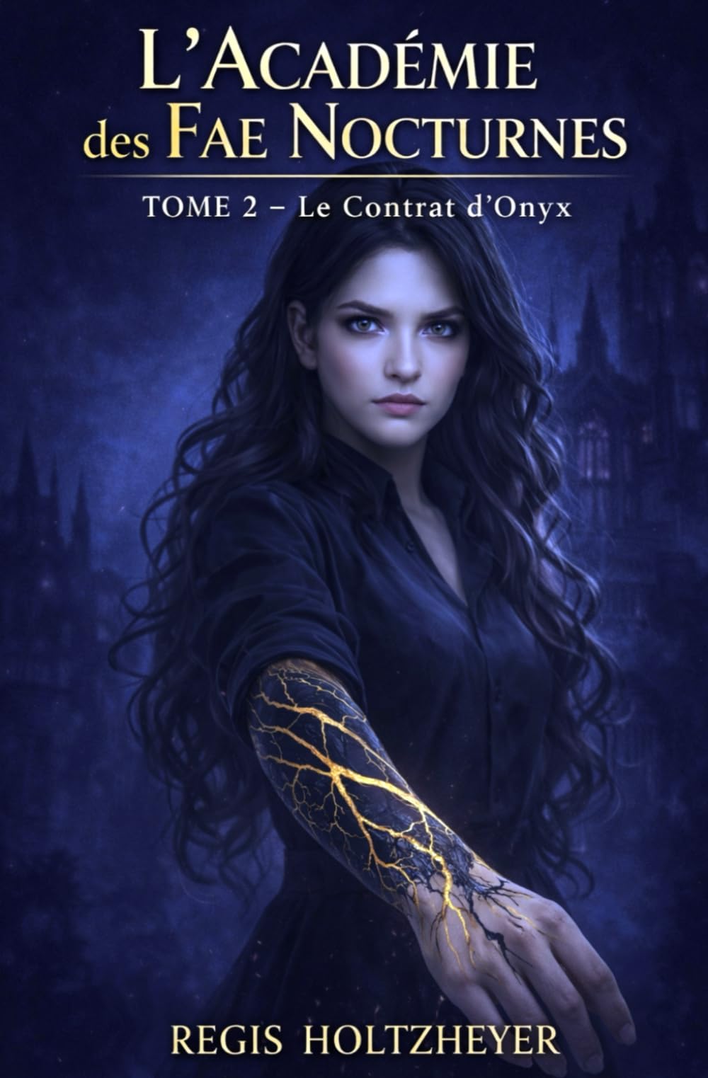 L’Académie des Fae Nocturnes: Tome 2 — Le Contrat d’Onyx