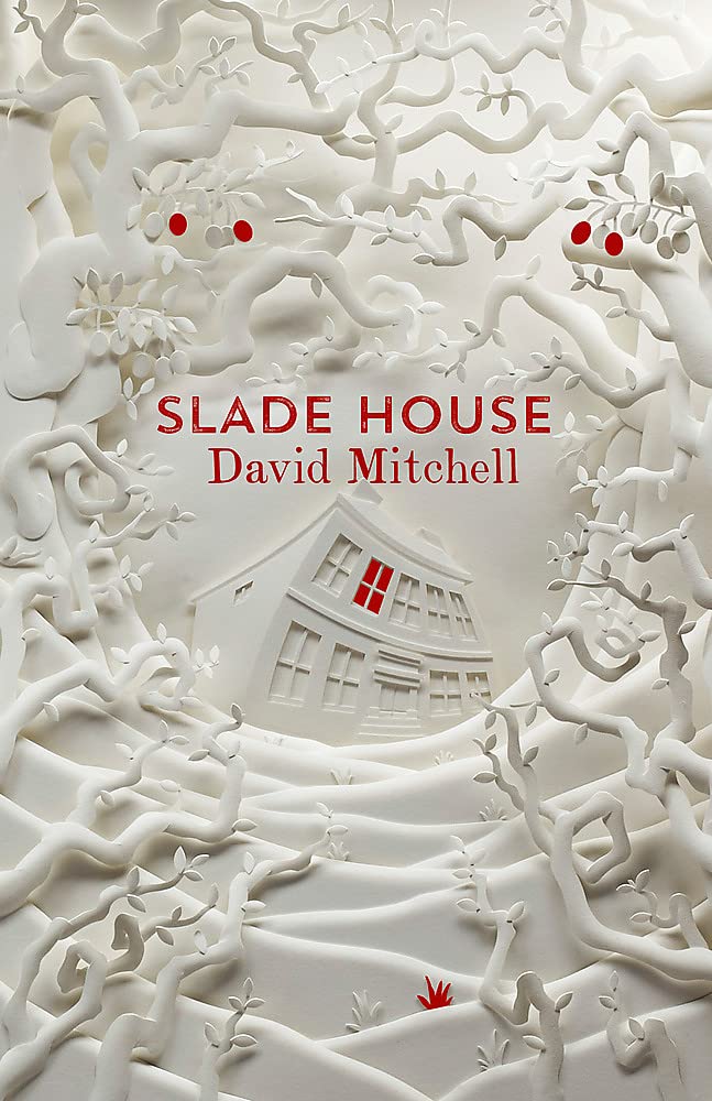 Slade House: The chilling and bewitching novel by the acclaimed author of CLOUD ATLAS