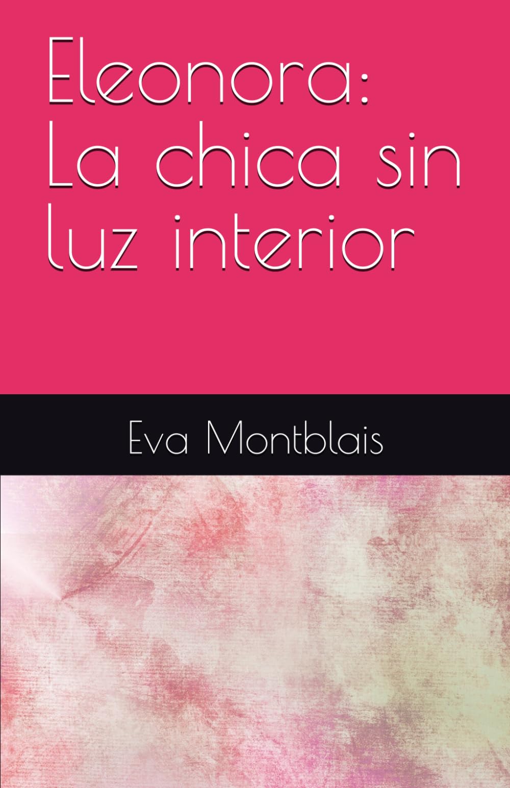Eleonora: La chica sin luz interior