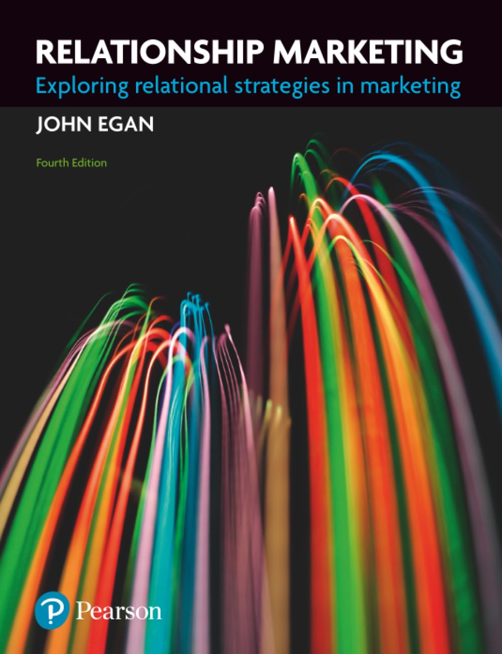 Relationship Marketing : Exploring Relational Strategies in Marketing by John...