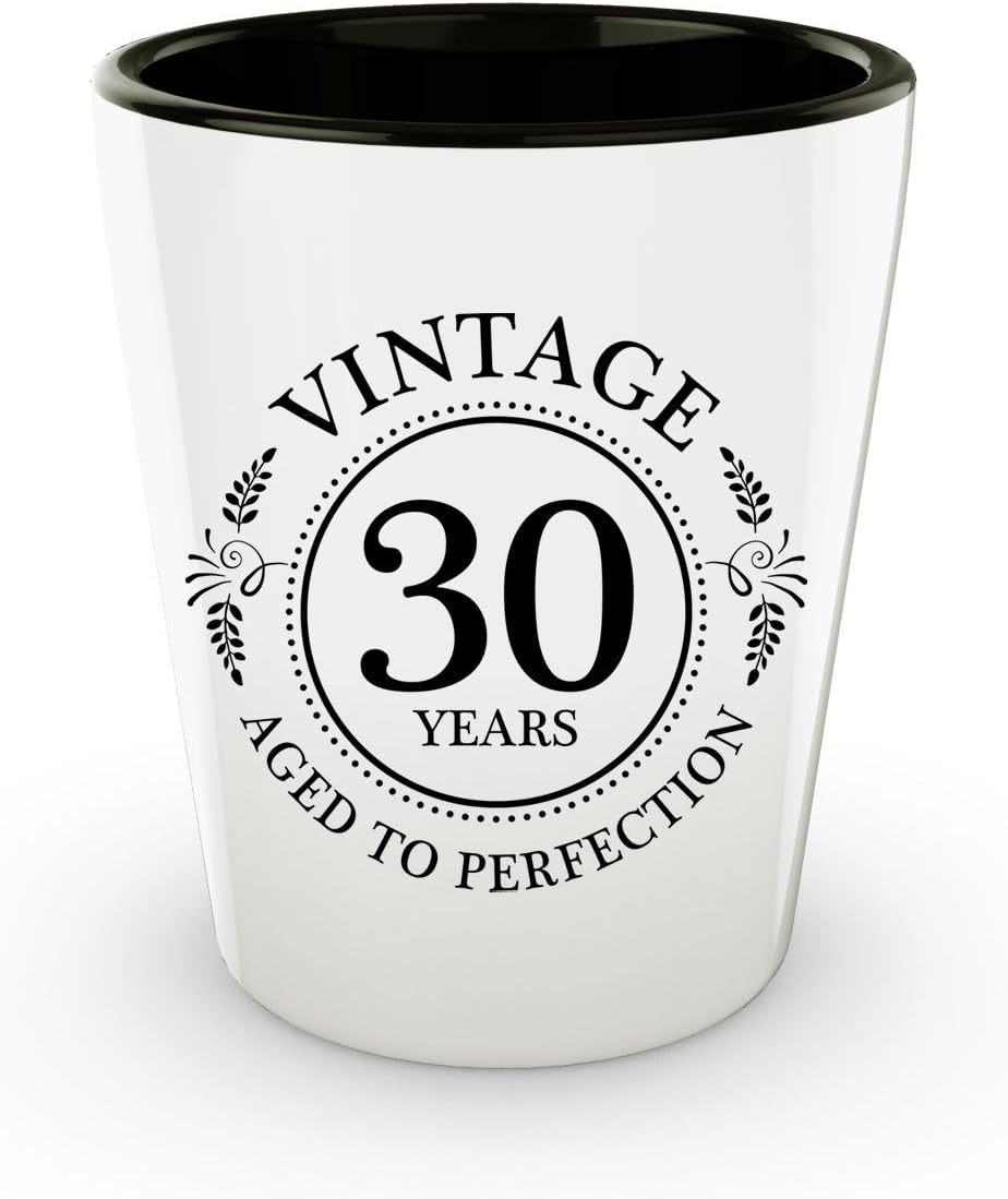30th Birthday Shot Glass - Vintage 30 Years - Aged To Perfection - Thirtieth Birthday Gifts For Him Her Men Women