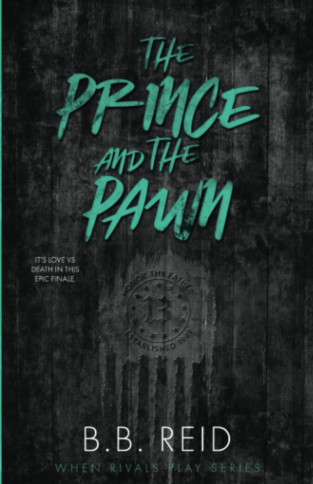 The Prince and the Pawn: 4 (When Rivals Play)