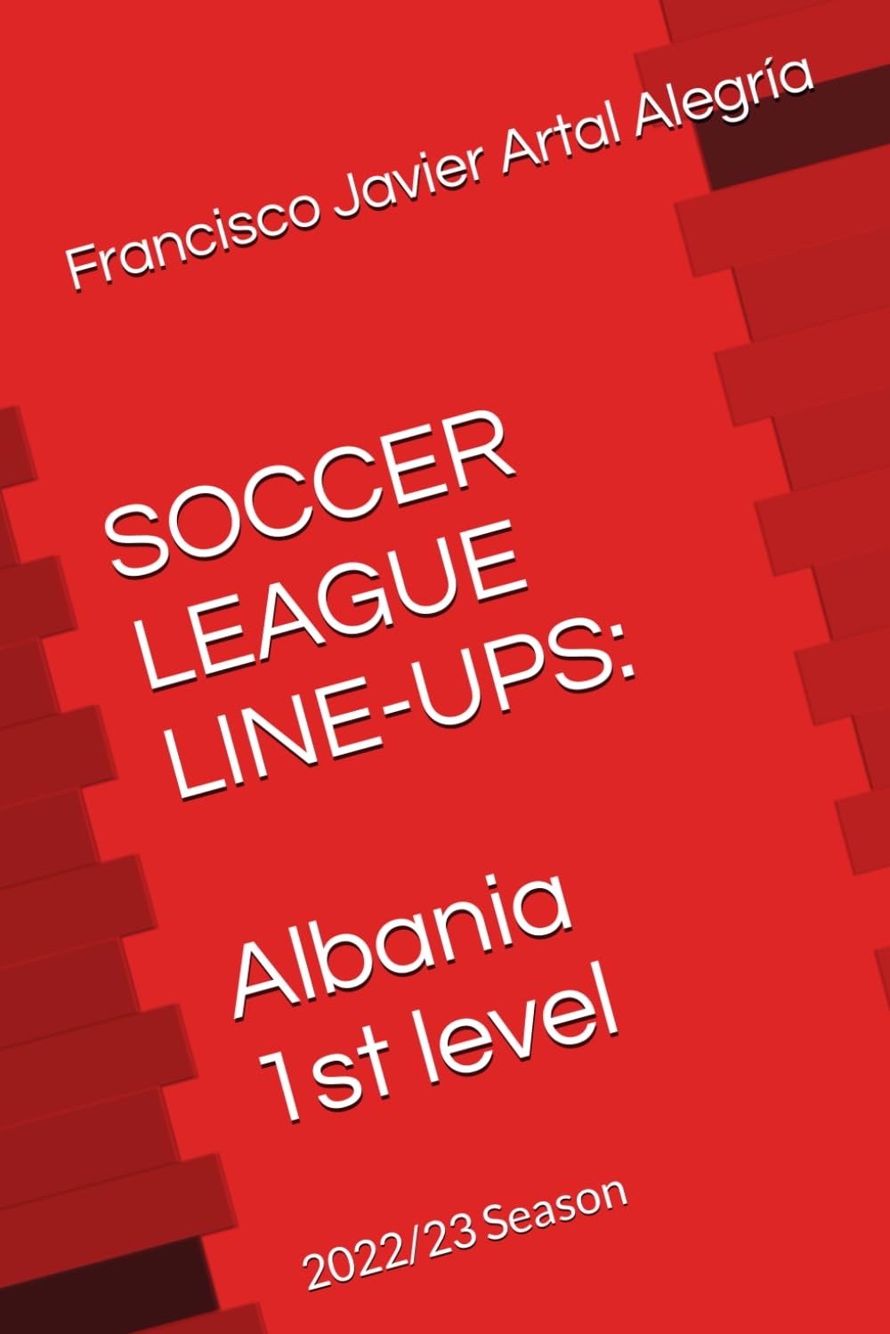SOCCER LEAGUE LINE-UPS: Albania 1st level: 2022/23 Season (ALBANIA