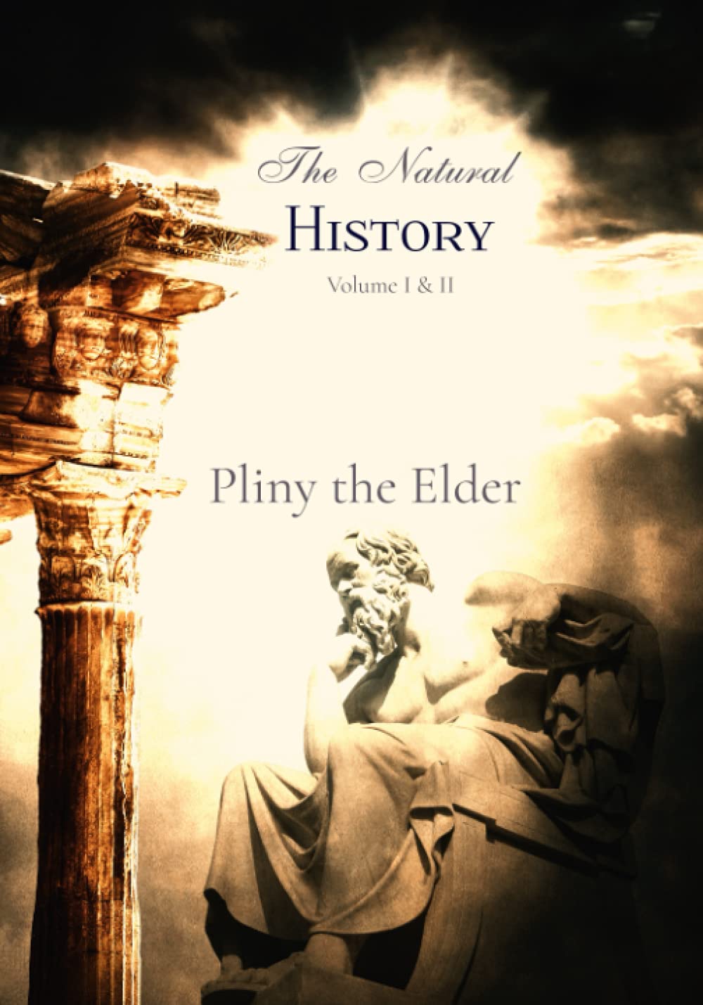 The Natural History of Pliny: Volume I & II, Complete