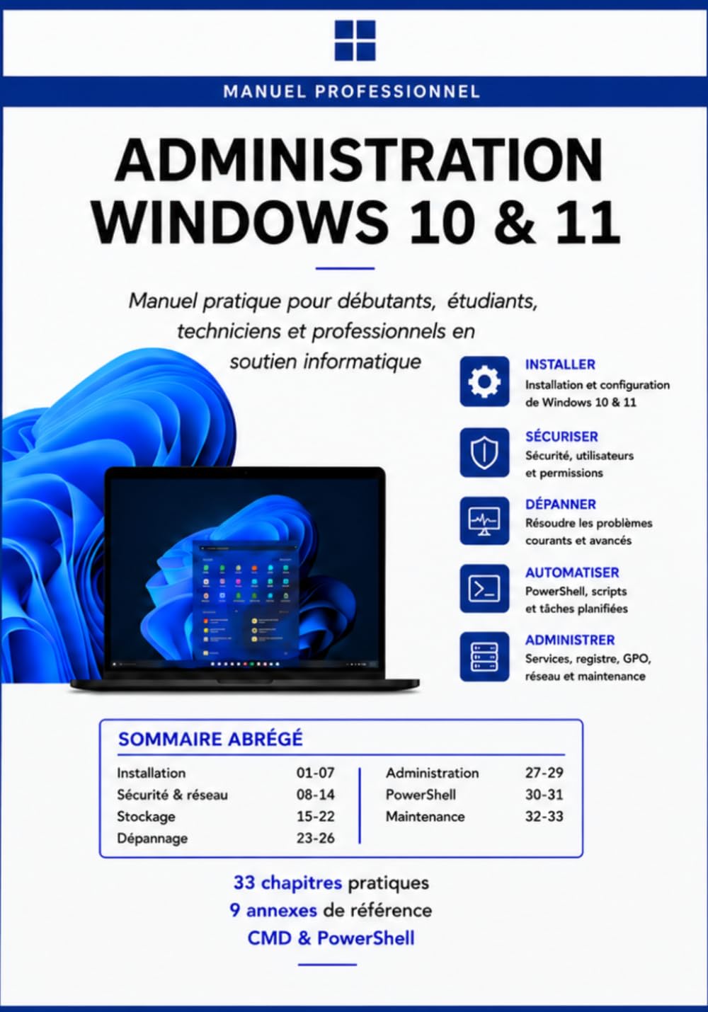 ADMINISTRATION WINDOWS 10 & 11: Manuel pratique pour débutants, étudiants, techniciens et professionnels en soutien informatique