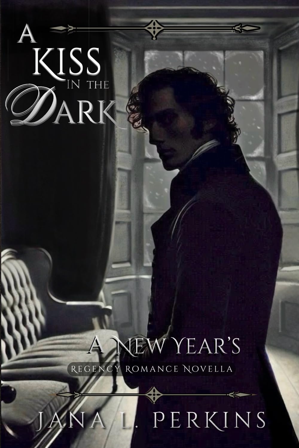 A Kiss in the Dark: A New Year's Regency Romance Novella
