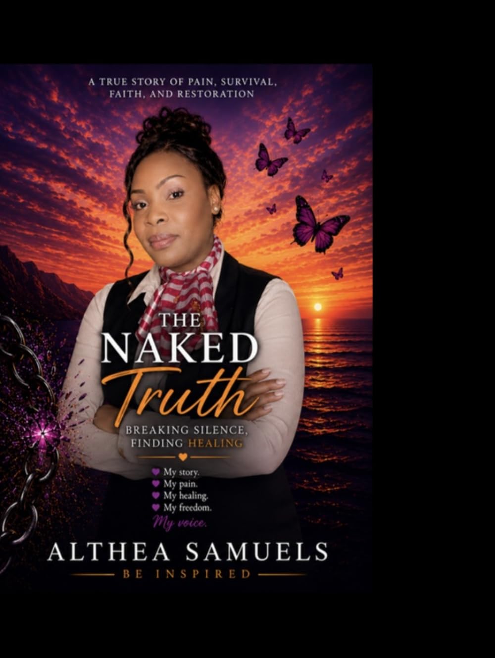 THE NAKED TRUTH: Breaking Silence, Finding Healing