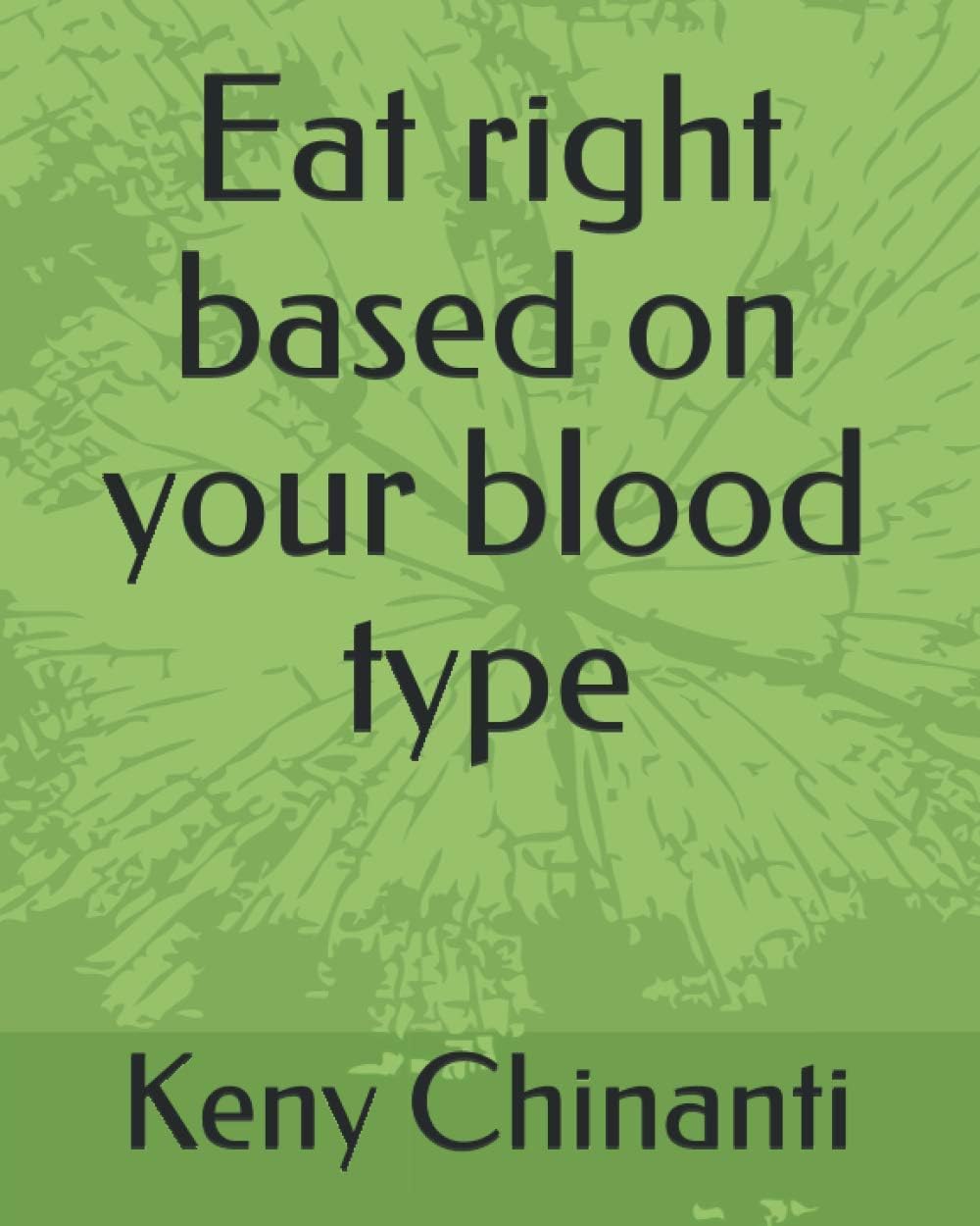 Eat right based on your blood type