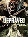 The Depraved