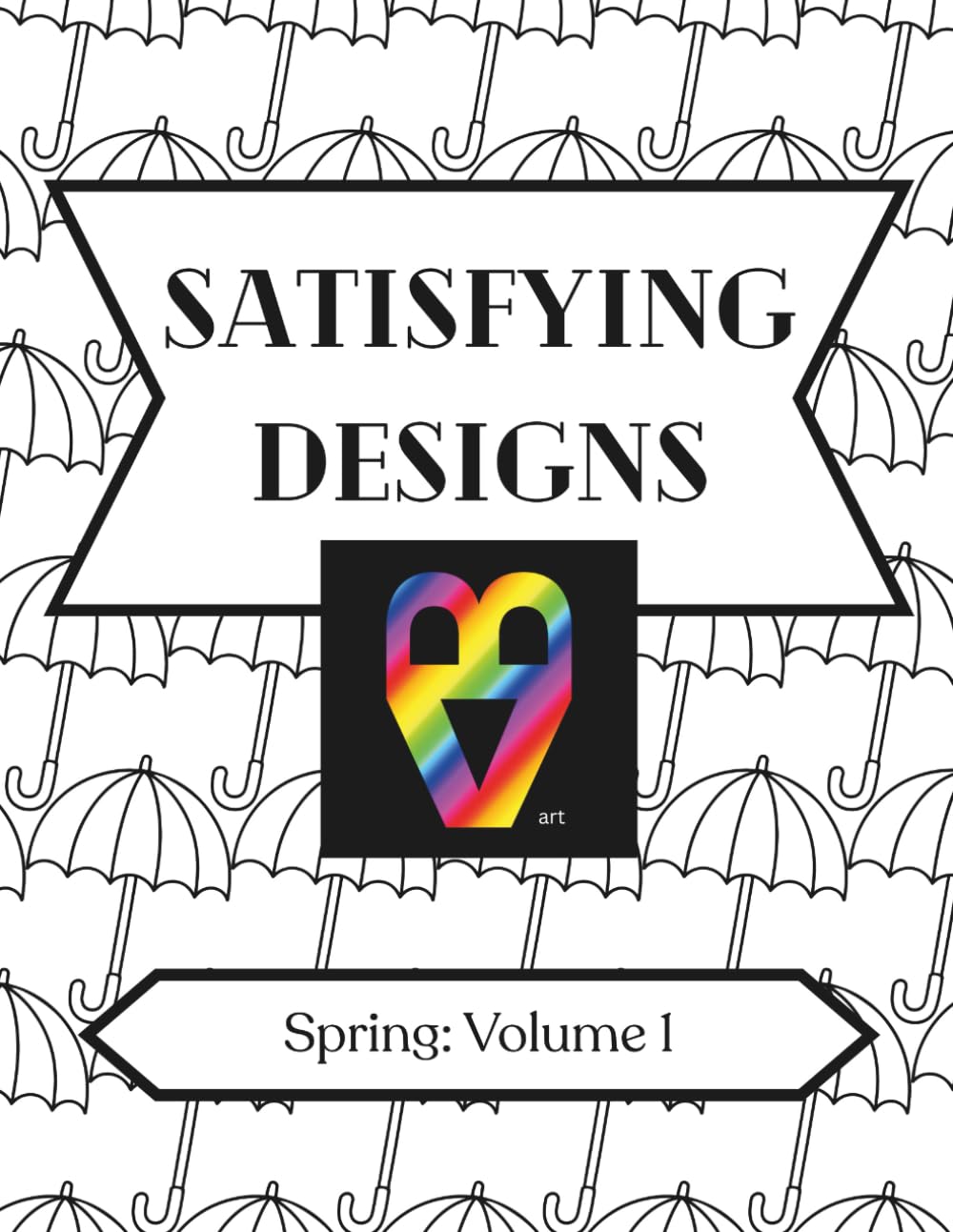 Satisfying Designs: Spring: Volume 1