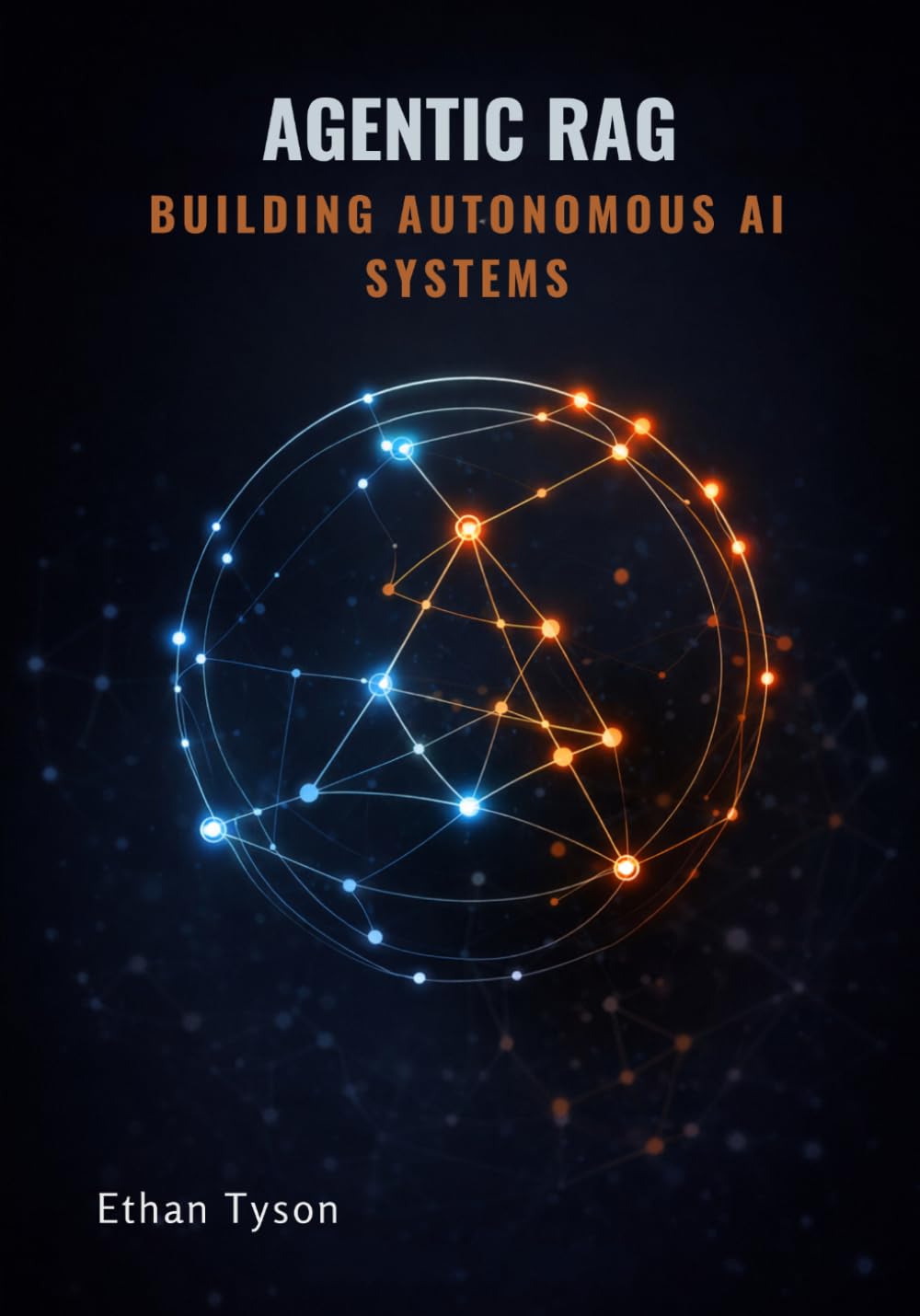 Agentic RAG: Building Autonomous AI Systems