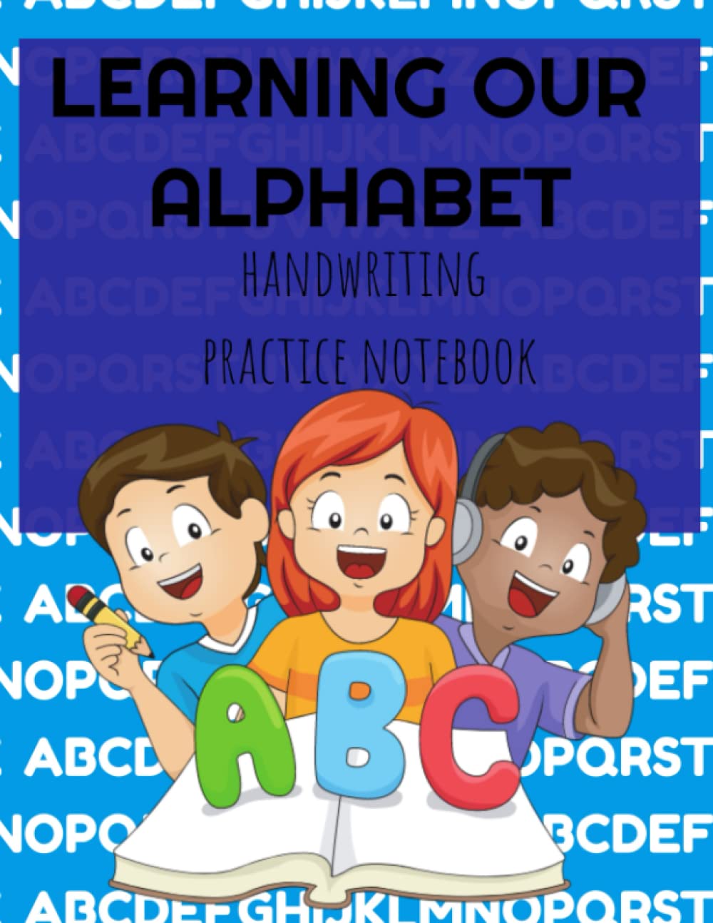 Learning Our Alphabet: Tracing Alphabet Workbook