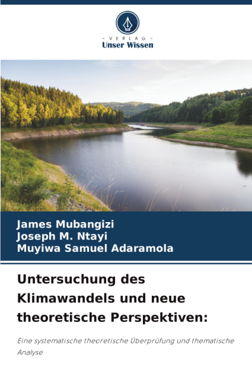 Untersuchung des Klimawandels und neue theoretische Perspektiven:: Eine systematische theoretische Überprüfung und thematische Analyse