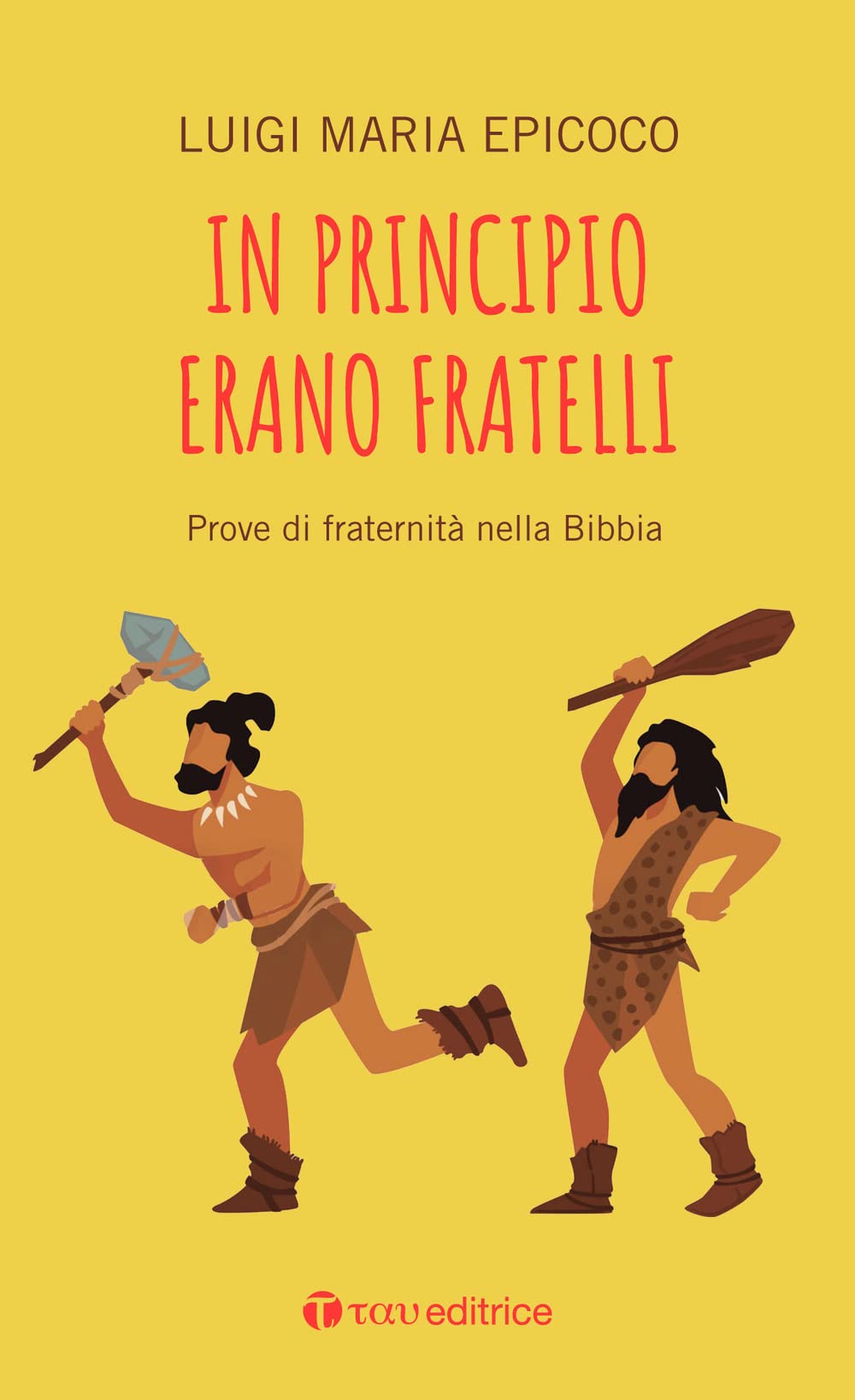 In Principio Erano Fratelli. Prove Di Fraternità Nella Bibbia - 4