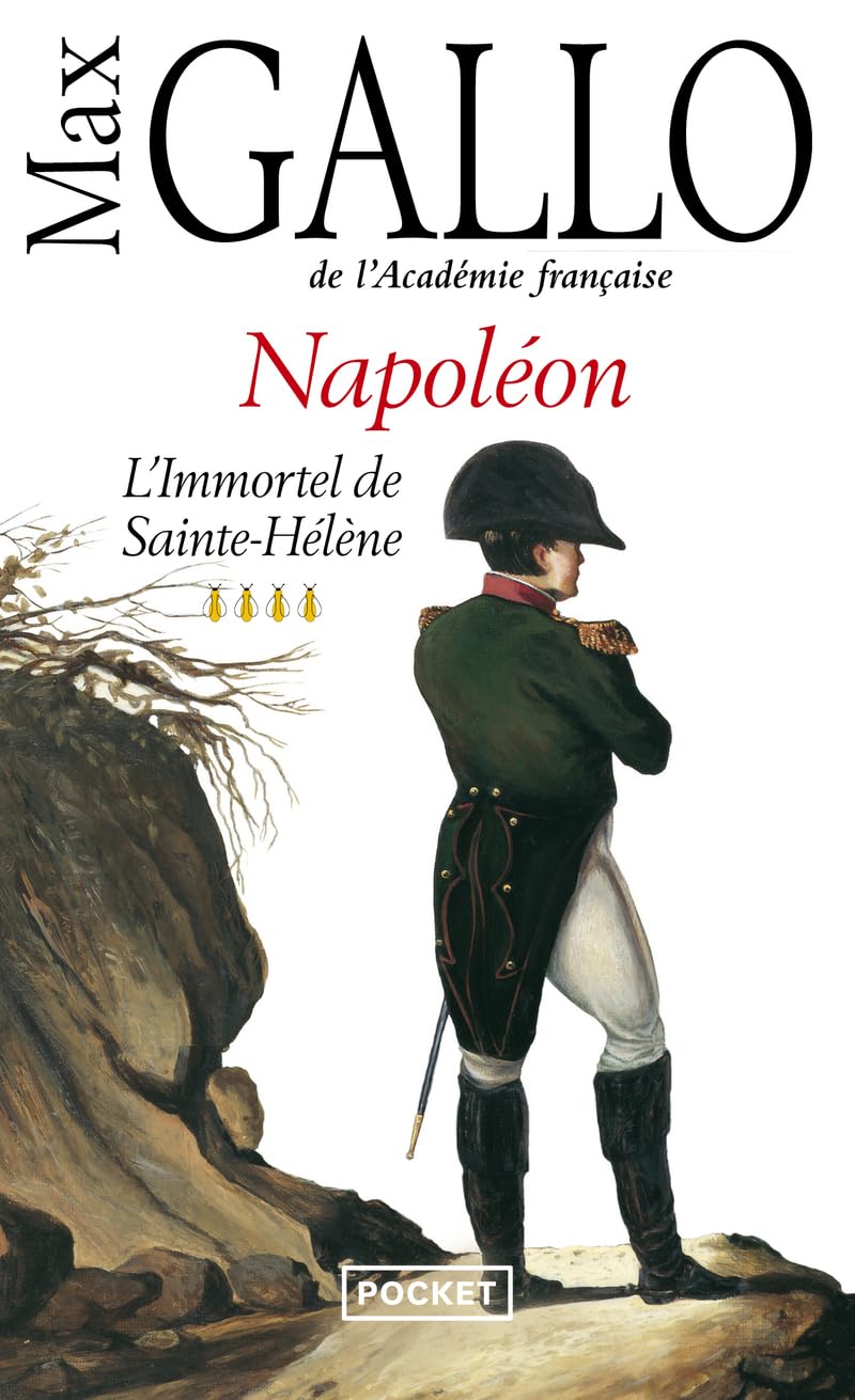 Napoleon 4 L'immortel de sainte-Helene by Max Gallo (Paperback Book)