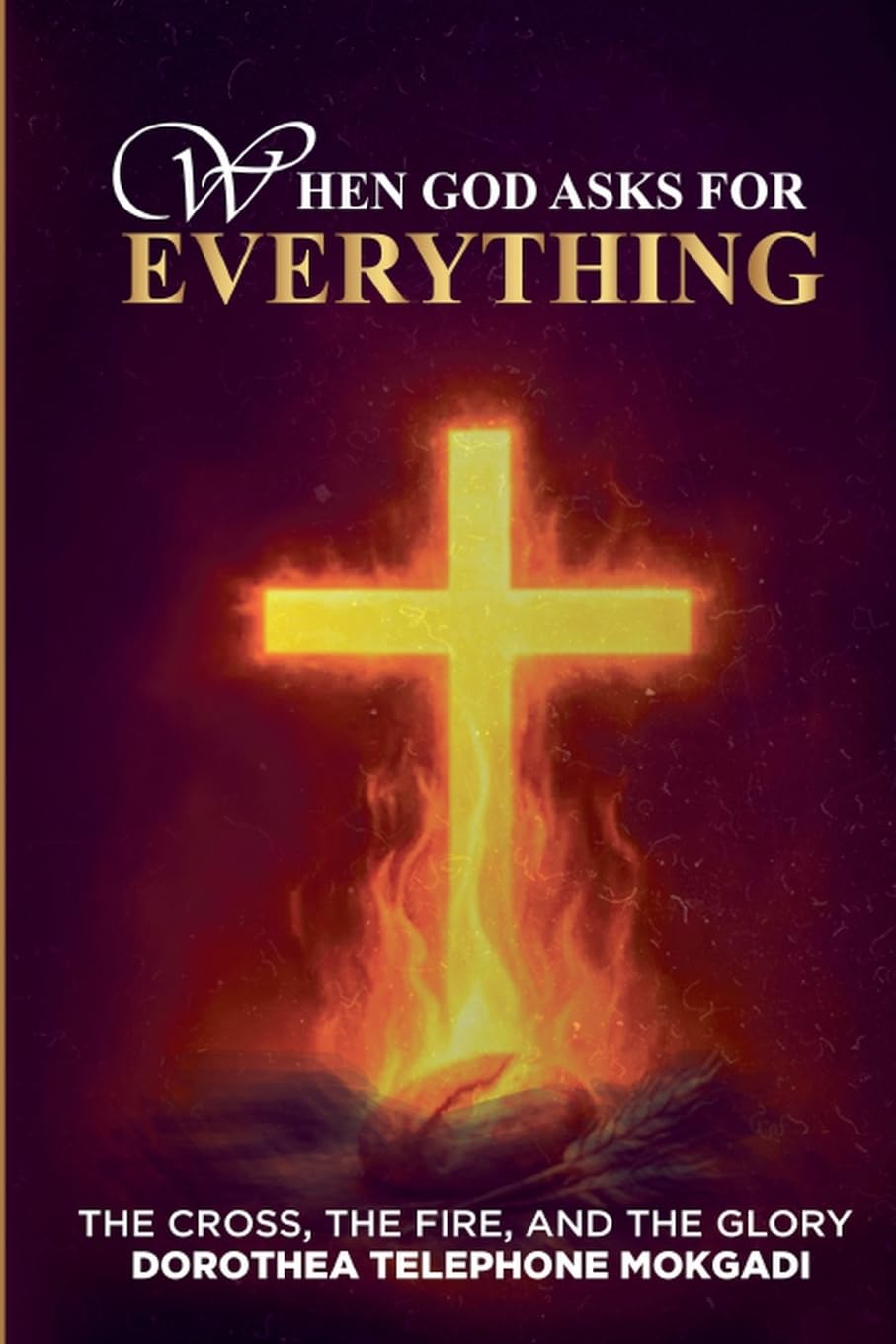 When God asks for EVERYTHING
